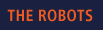 Robots